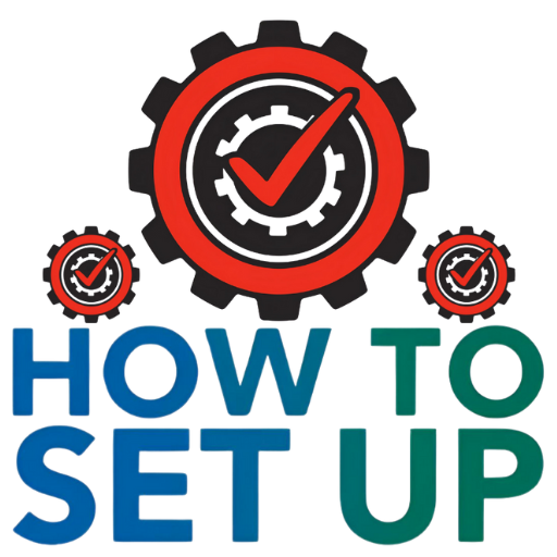How To Set Up